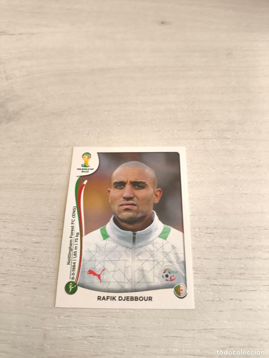 Cromos de Futebol: 598 Rafik Djebbour ALGERIA PANINI FIFA MUNDIAL WORLD CUP BRASIL 2014 NO LIGA ESTE