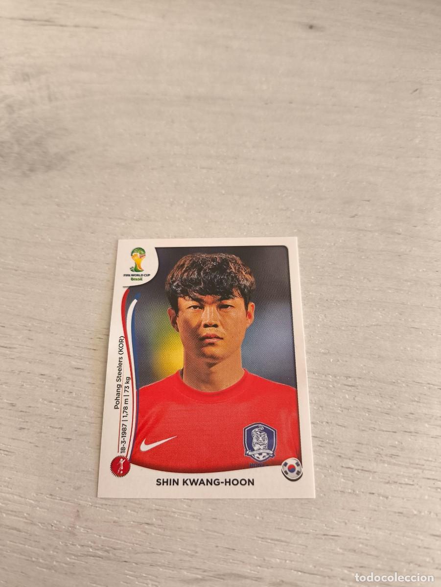 Cromos de F&uacute;tbol: 628 Shin Kwang-Hoon KOREA DEL SUR PANINI FIFA MUNDIAL WORLD CUP BRASIL 2014 NO LIGA ESTE