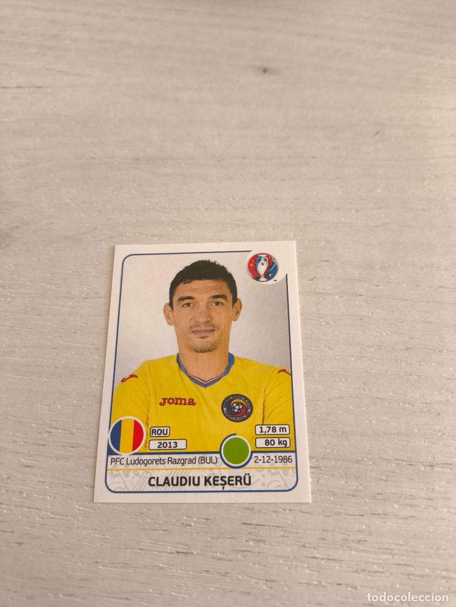 Football Stickers: 67 Claudiu Keser&uuml; RUMANIA PANINI EUROCOPA EURO FRANCIA 2016 NO LIGA ESTE