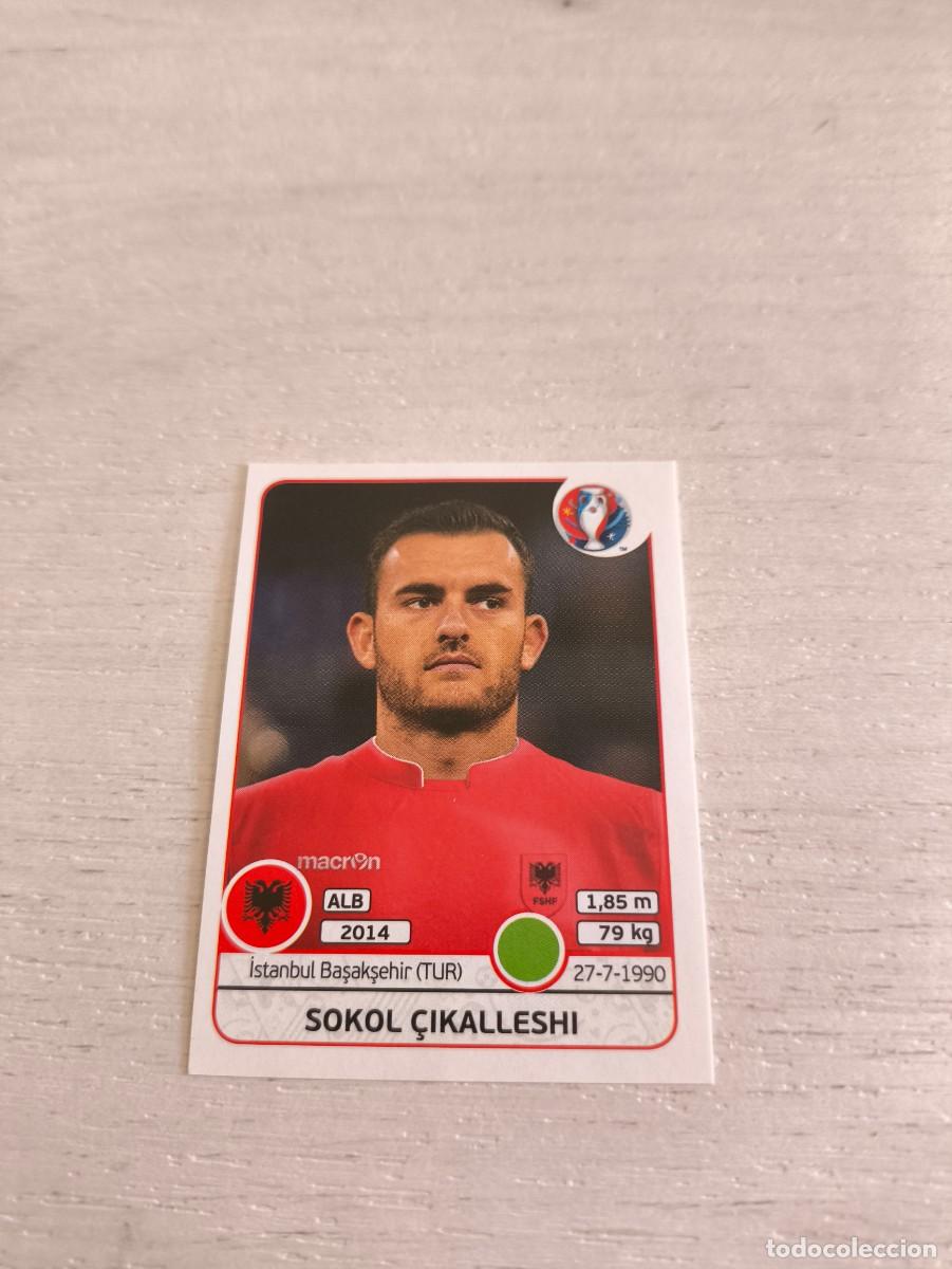Cartes &agrave; collectionner de Football: 88 Sokol &Ccedil;ikalleshi ALBANIA PANINI EUROCOPA EURO FRANCIA 2016 NO LIGA ESTE