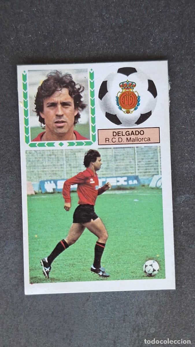 Cromos de F&uacute;tbol: L4 DELGADO R. C. D. MALLORCA LIGA ESTE 1983 1984 83 84 DESPEGADO RECUPERADO