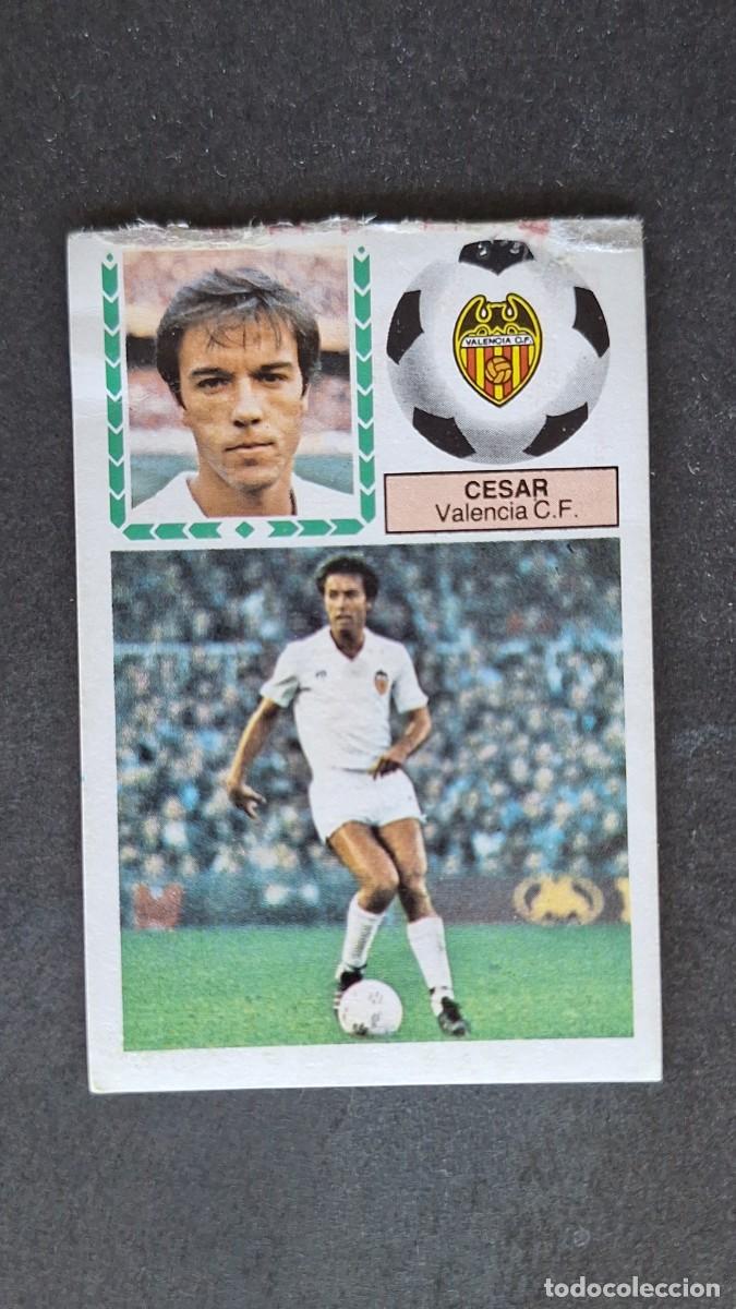 Cromos de F&uacute;tbol: L4 CESAR VALENCIA C. F. LIGA ESTE 1983 1984 83 84 DESPEGADO RECUPERADO