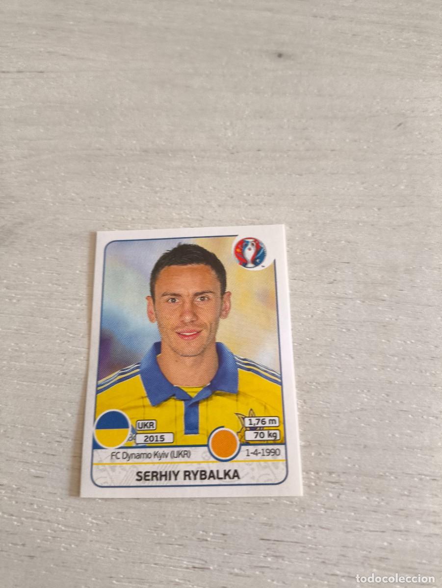 Cromos de F&uacute;tbol: 281 Serhiy Rybalka UCRANIA PANINI EUROCOPA EURO FRANCIA 2016 NO LIGA ESTE