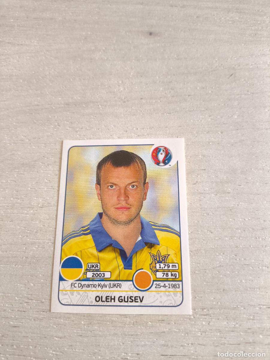 Cromos de F&uacute;tbol: 285 Oleh Gusev UCRANIA PANINI EUROCOPA EURO FRANCIA 2016 NO LIGA ESTE