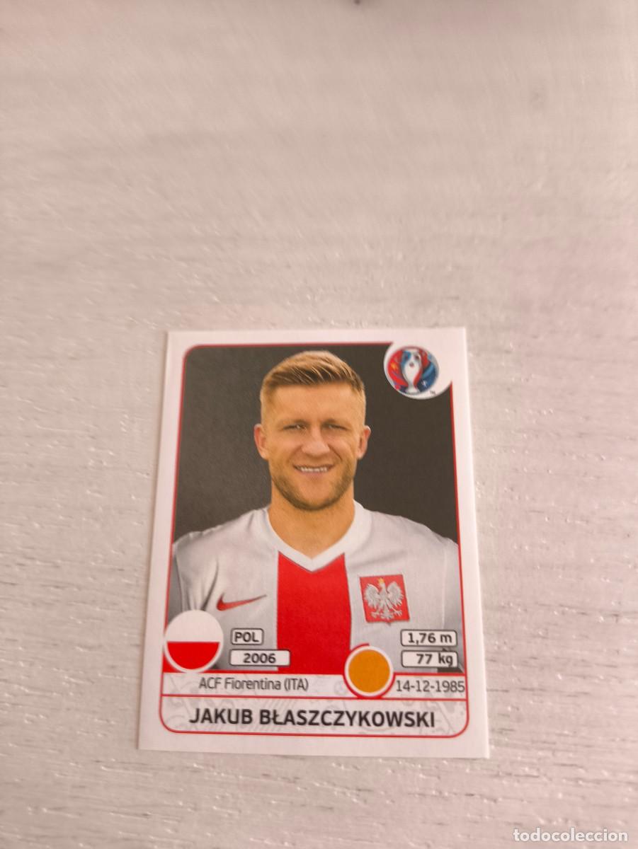 Football Stickers: 306 Jakub Blaszczykowski POLONIA PANINI EUROCOPA EURO FRANCIA 2016 NO LIGA ESTE