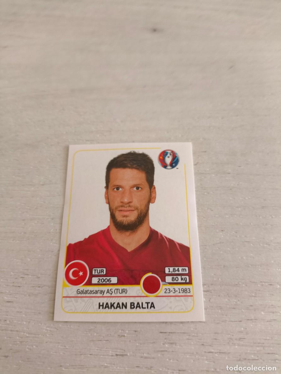 Cromos de F&uacute;tbol: 407 Hakan Balta TURQUIA PANINI EUROCOPA EURO FRANCIA 2016 NO LIGA ESTE
