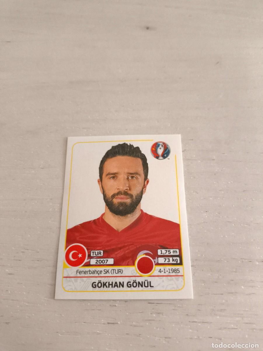 Cromos de F&uacute;tbol: 408 G&ouml;khan G&ouml;n&uuml;l TURQUIA PANINI EUROCOPA EURO FRANCIA 2016 NO LIGA ESTE