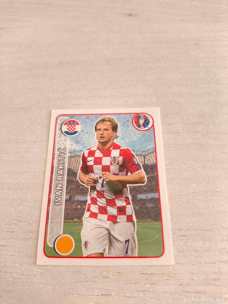 Cromos de F&uacute;tbol: 431 Ivan Rakitić CROACIA PANINI EUROCOPA EURO FRANCIA 2016 NO LIGA ESTE