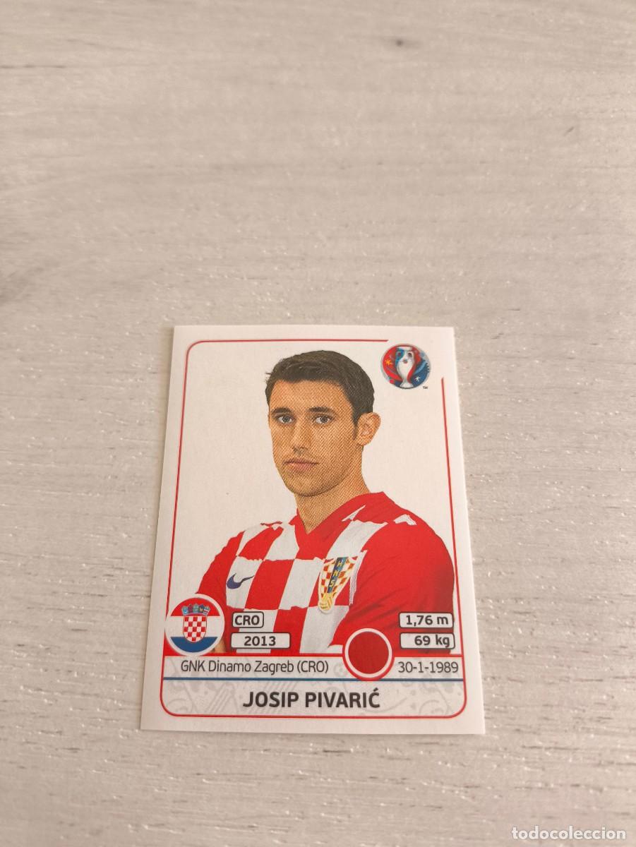 Cromos de F&uacute;tbol: 444 Josip Pivaric CROACIA PANINI EUROCOPA EURO FRANCIA 2016 NO LIGA ESTE