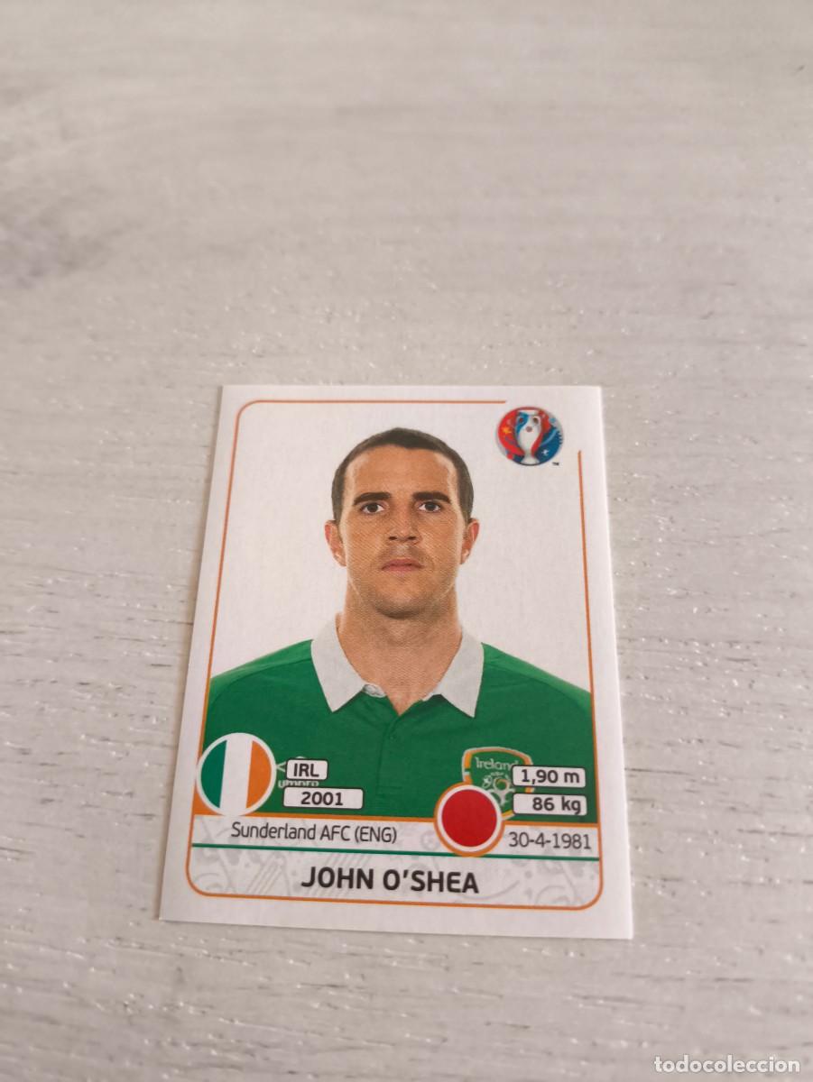 Cromos de F&uacute;tbol: 519 John O&rsquo;Shea IRLANDA PANINI EUROCOPA EURO FRANCIA 2016 NO LIGA ESTE