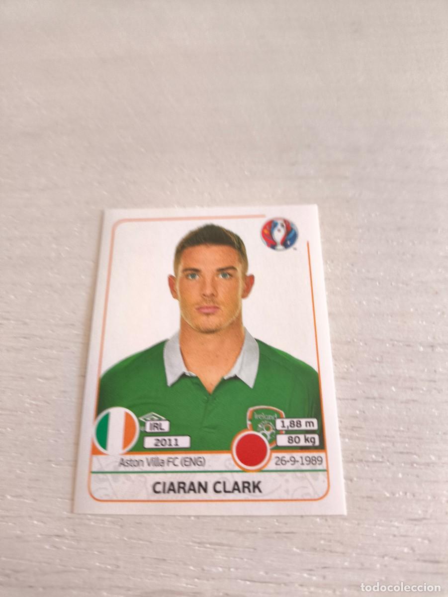 Cromos de F&uacute;tbol: 524 Ciaran Clark IRLANDA PANINI EUROCOPA EURO FRANCIA 2016 NO LIGA ESTE