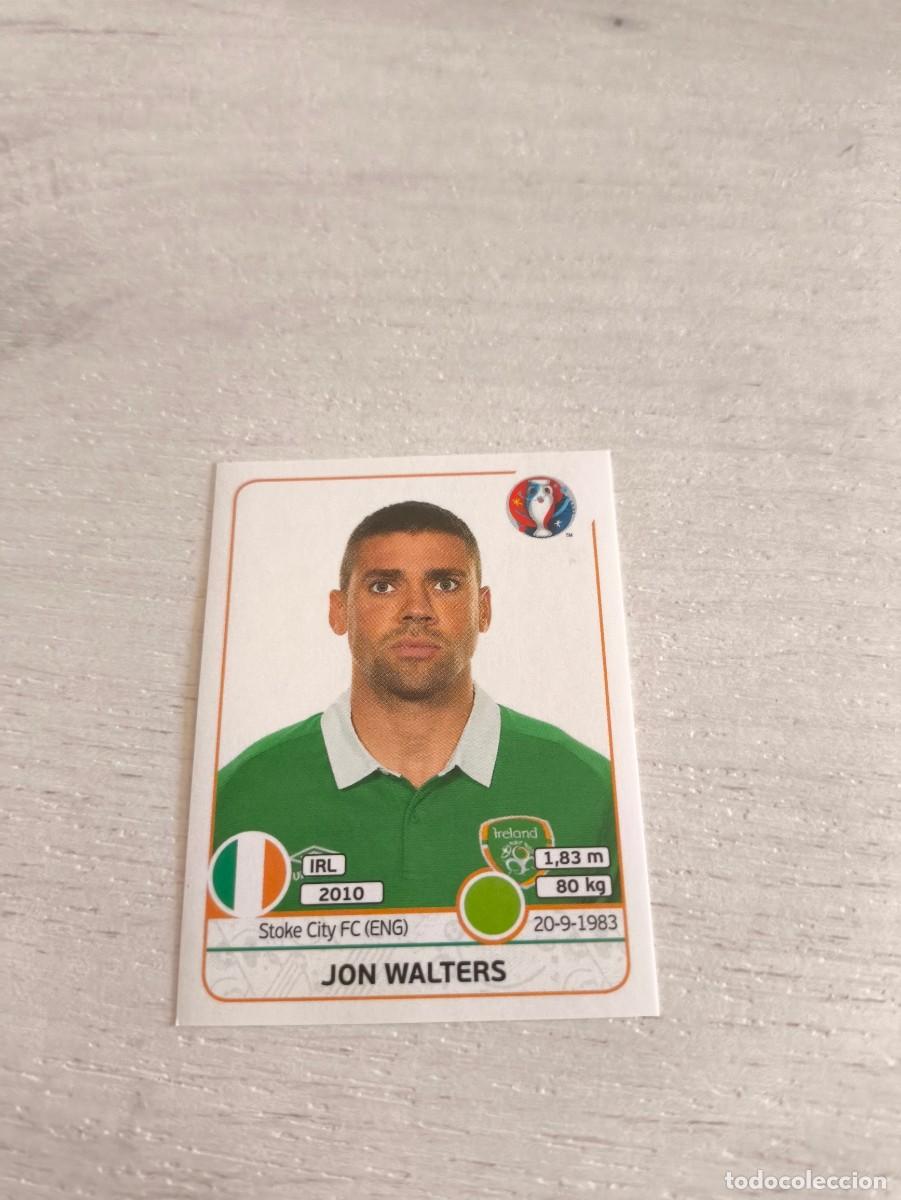 Cromos de F&uacute;tbol: 536 Jon Walters IRLANDA PANINI EUROCOPA EURO FRANCIA 2016 NO LIGA ESTE