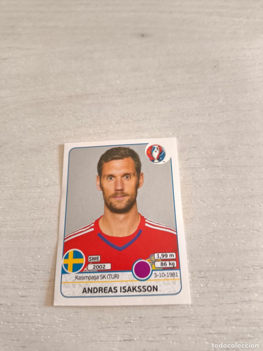 Cromos de F&uacute;tbol: 549 Andreas Isaksson SUECIA PANINI EUROCOPA EURO FRANCIA 2016 NO LIGA ESTE