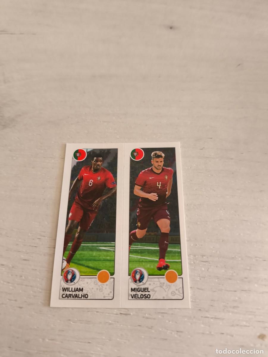 Football Stickers: 601 William Carvalho / Miguel Veloso PORTUGAL PANINI EUROCOPA EURO FRANCIA 2016 NO LIGA ESTE