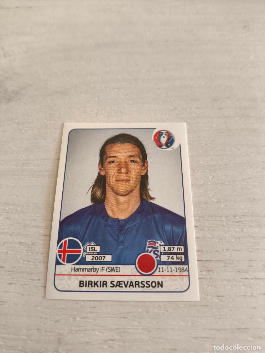 Cromos de F&uacute;tbol: 611 Birkir S&aelig;varsson ISLANDIA PANINI EUROCOPA EURO FRANCIA 2016 NO LIGA ESTE