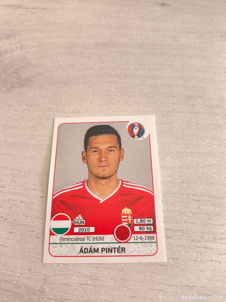 Cartes &agrave; collectionner de Football: 668 &Aacute;d&aacute;m Pint&eacute;r HUNGRIA PANINI EUROCOPA EURO FRANCIA 2016 NO LIGA ESTE