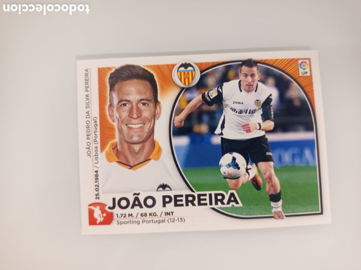 Cromos de F&uacute;tbol: ❇️ CROMO ⚽ JOAO PEREIRA VALENCIA 14 15 2014 2015 ESTE PANINI SIN PEGAR ❇️