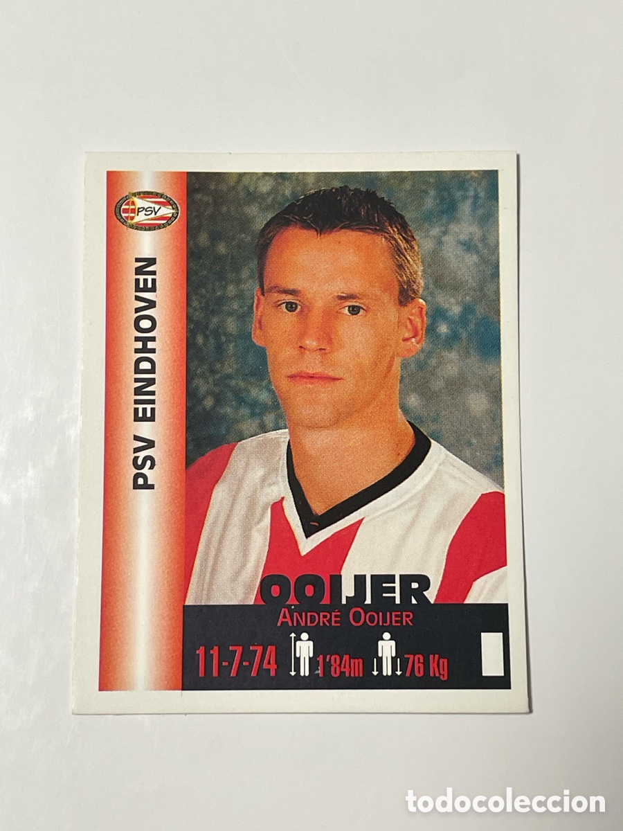 Cromos de F&uacute;tbol: Andr&eacute; Ooojer PSV Eindhoven Panini Equipos de Europa 1999 #280