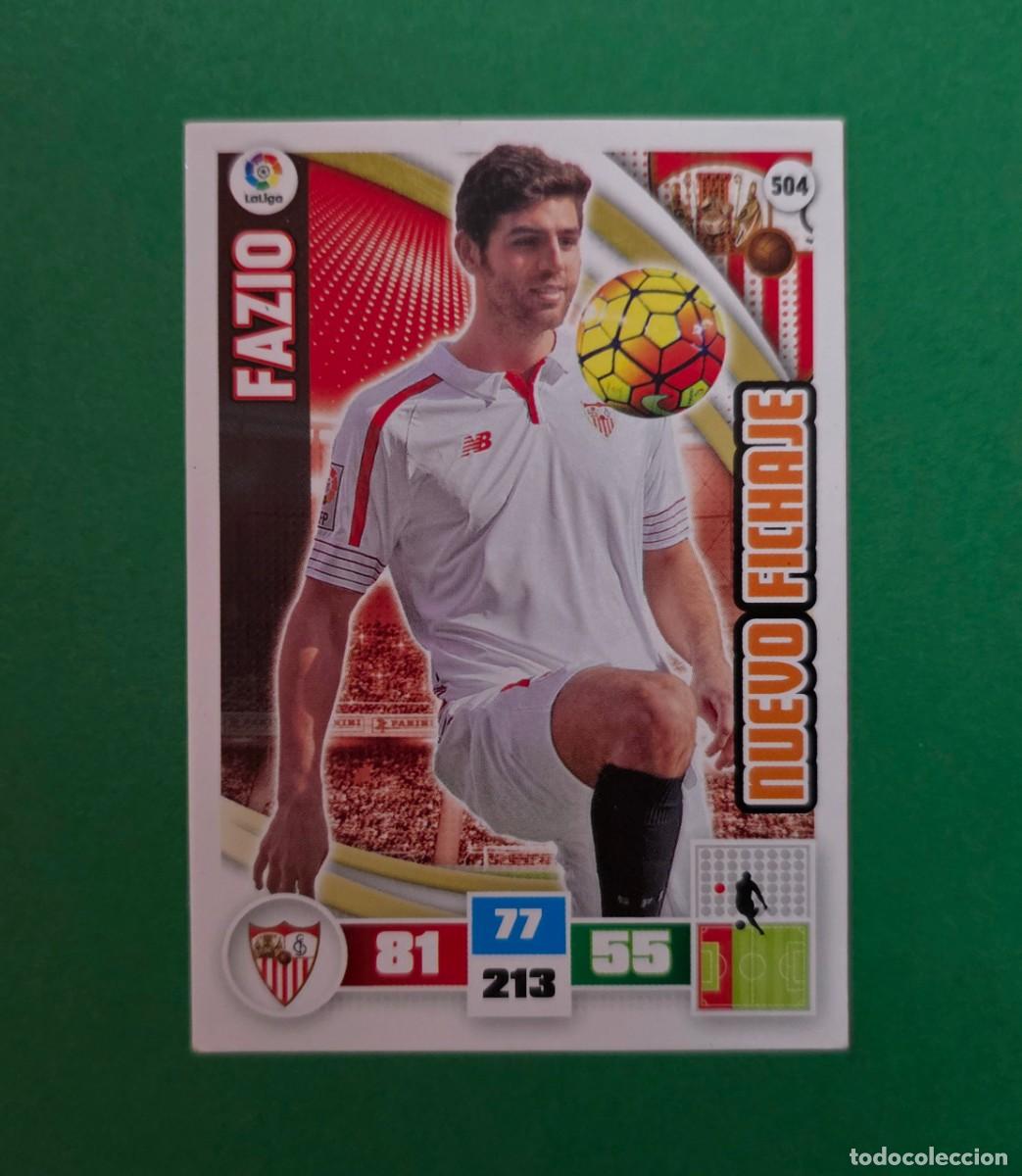 Cromos de F&uacute;tbol: 504 FAZIO (NUEVO FICHAJE) - SEVILLA - ADRENALYN XL 2015-16 - 15/16