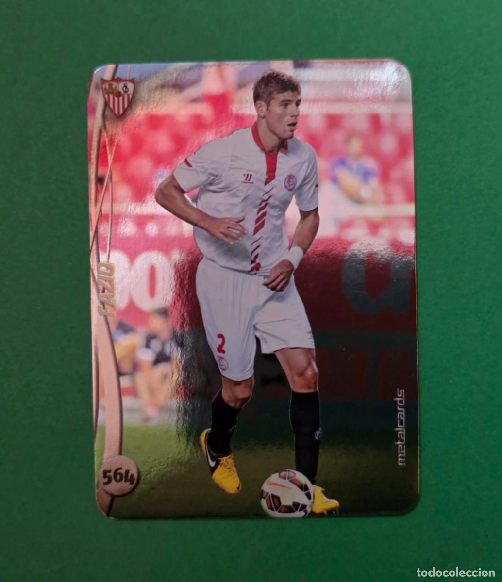 Cromos de F&uacute;tbol: 564 FAZIO (TOP METALCARDS LISO) - SEVILLA - FICHAS QUIZ LIGA 2015 - MUNDICROMO 14/15 (NUEVO)