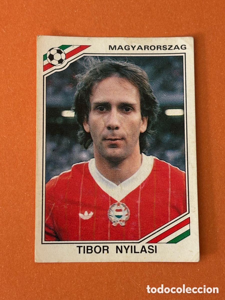 Cromos de F&uacute;tbol: TIBOR NYILASI SELECCION HUNGRIA 214 MUNDIAL MEXICO 1986 86 PANINI NUNCA PEGADO SIN PEGAR