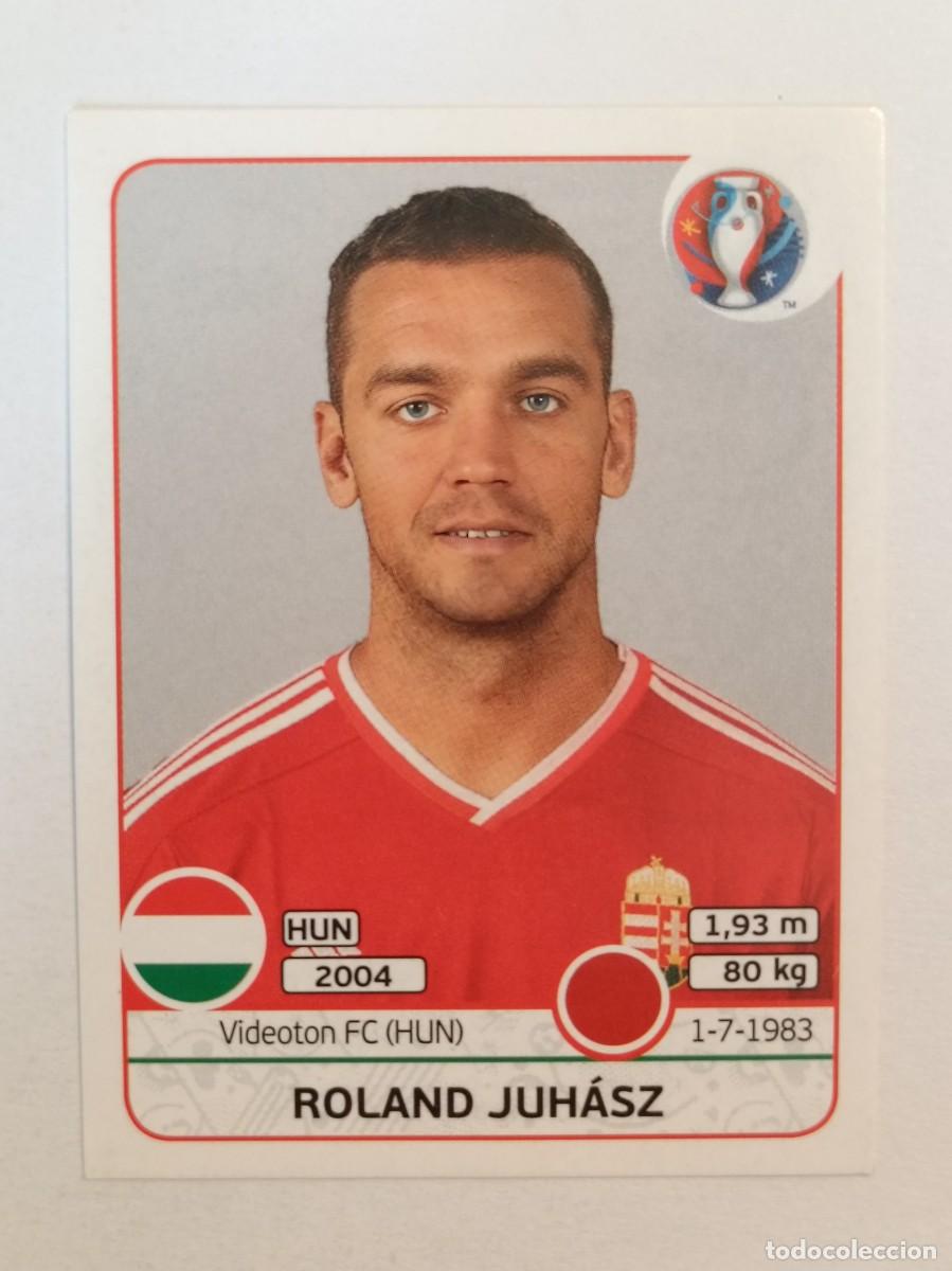 Cromos de F&uacute;tbol: #663 ROLAND JUHASZ (HUNGRIA) EURO FRANCIA 2016 PANINI