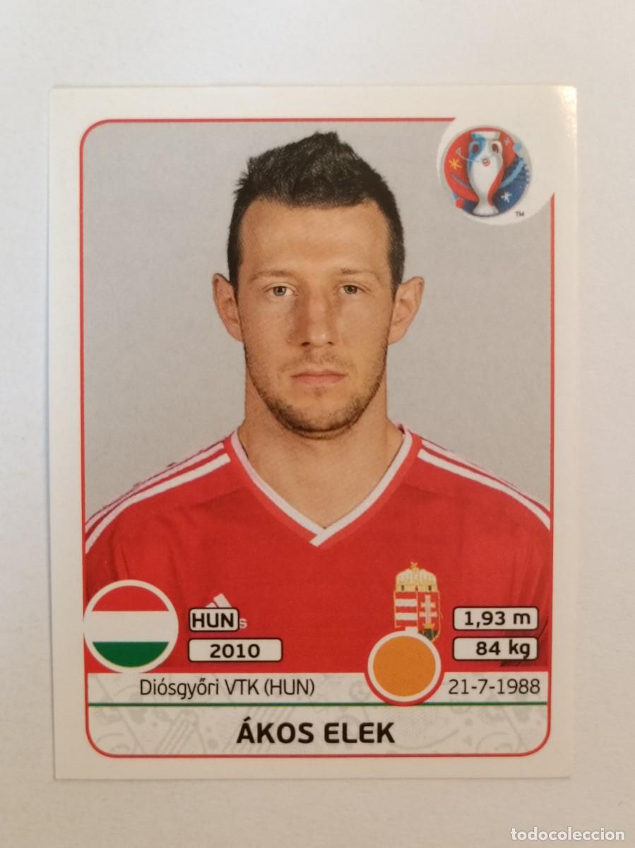Cromos de F&uacute;tbol: #669 AKOS ELEK (HUNGRIA) EURO FRANCIA 2016 PANINI
