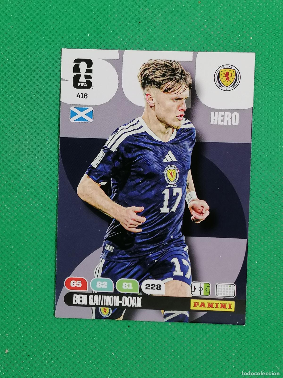 Cromos de F&uacute;tbol: 416 BEN GANNON - DOAK SCOTLAND HERO ⚽ PANINI ADRENALYN FIFA WORLD CUP 26 2026 ⚽