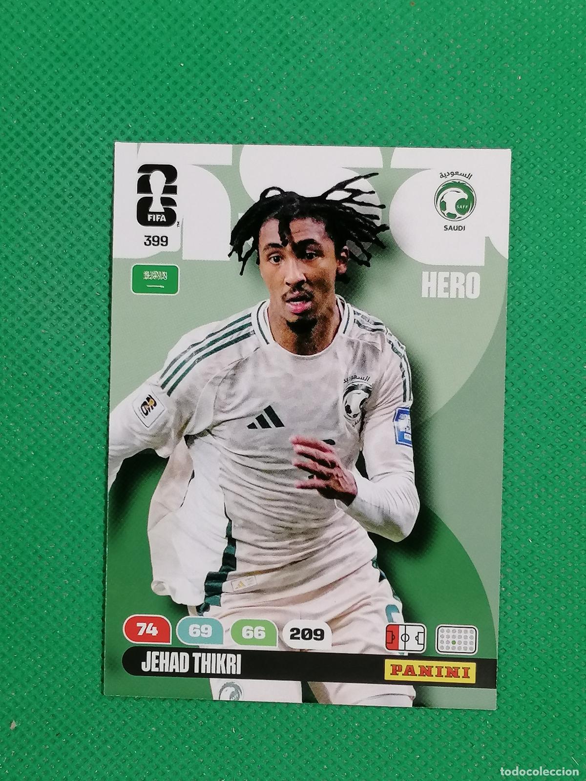 Cromos de F&uacute;tbol: 399 JEHAD THIKRI ARABIA SAUDI HERO ⚽ PANINI ADRENALYN FIFA WORLD CUP 26 2026 ⚽