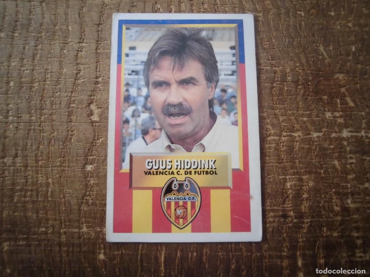 Cromos de F&uacute;tbol: ENTRENADOR GUUS HIDDINK VALENCIA LIGA 93-94 EDICIONES ESTE CROMO CART&Oacute;N RECUPERADO