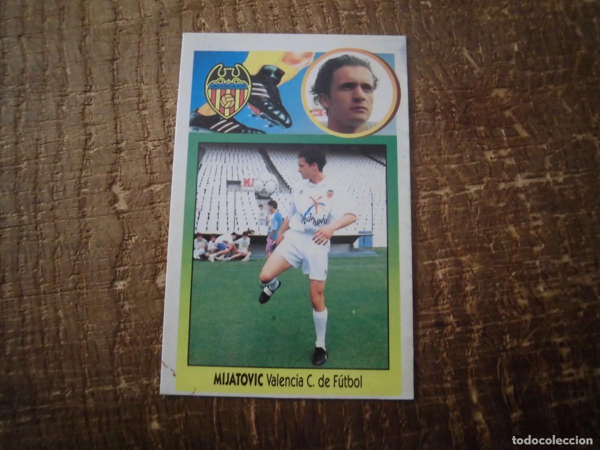 Cromos de F&uacute;tbol: MIJATOVIC VALENCIA LIGA 93-94 EDICIONES ESTE CROMO CART&Oacute;N RECUPERADO