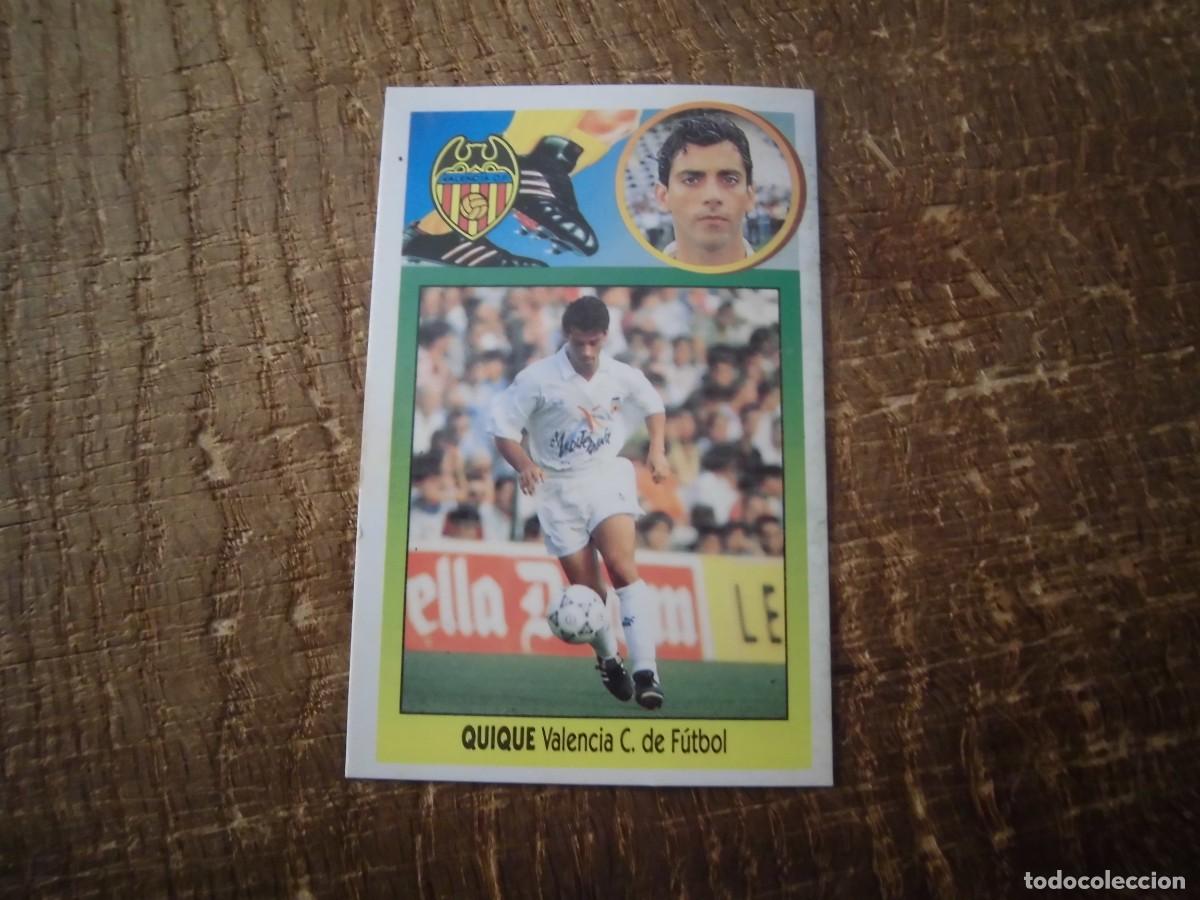 Cromos de F&uacute;tbol: QUIQUE VALENCIA LIGA 93-94 EDICIONES ESTE CROMO CART&Oacute;N RECUPERADO