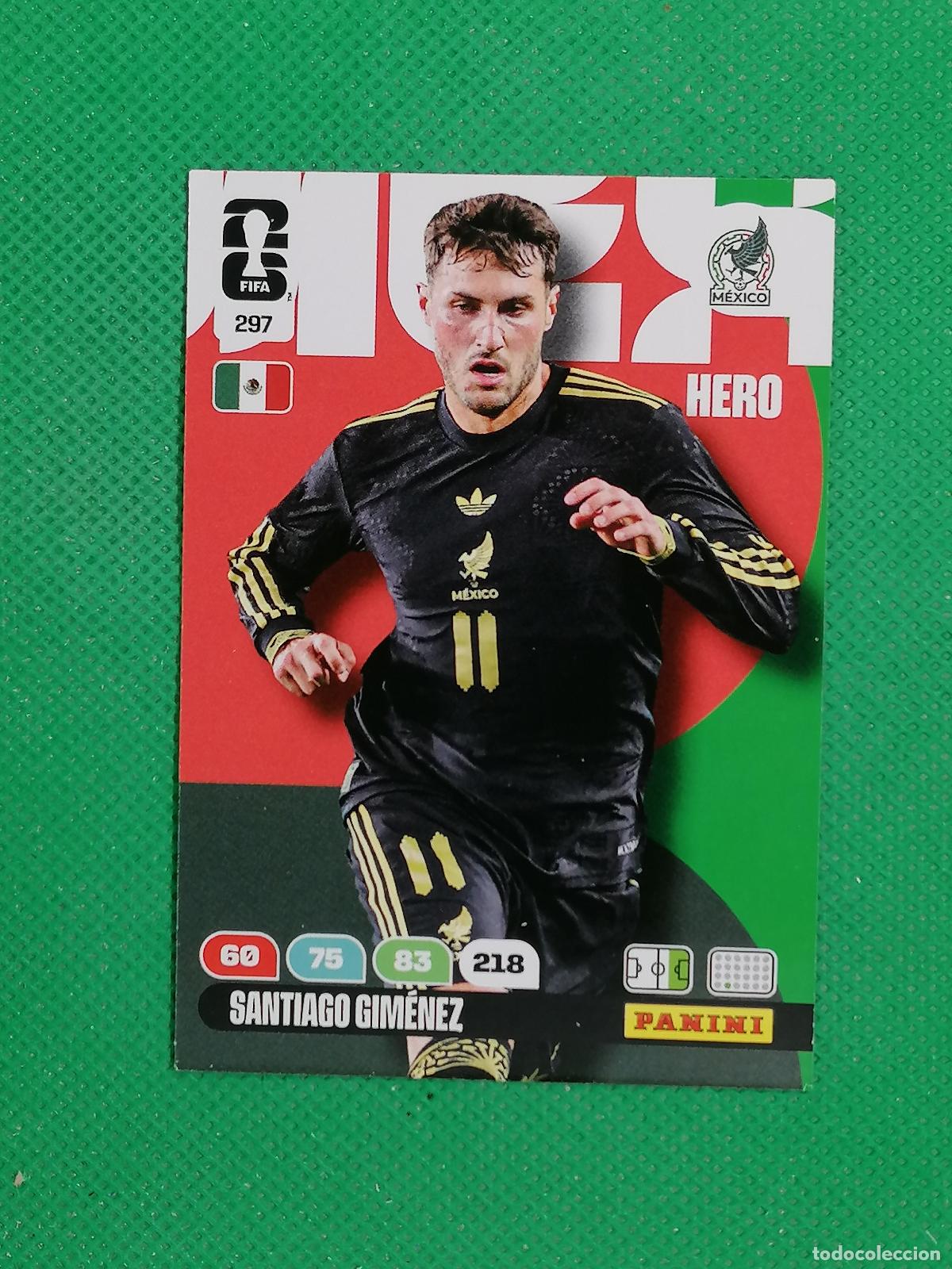 Cromos de F&uacute;tbol: 297 SANTIAGO GIMENEZ MEXICO HERO ⚽ PANINI ADRENALYN FIFA WORLD CUP 26 2026 ⚽