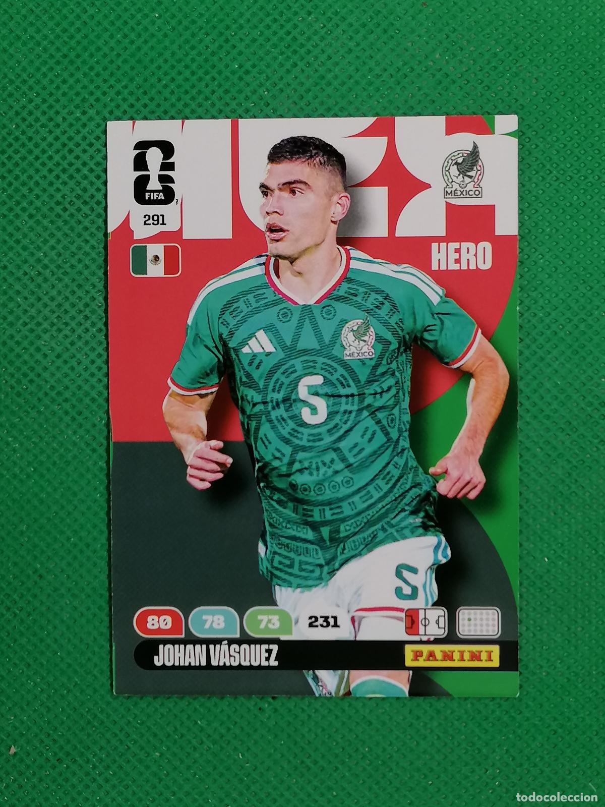 Cromos de F&uacute;tbol: 291 JOHAN VASQUEZ MEXICO HERO ⚽ PANINI ADRENALYN FIFA WORLD CUP 26 2026 ⚽
