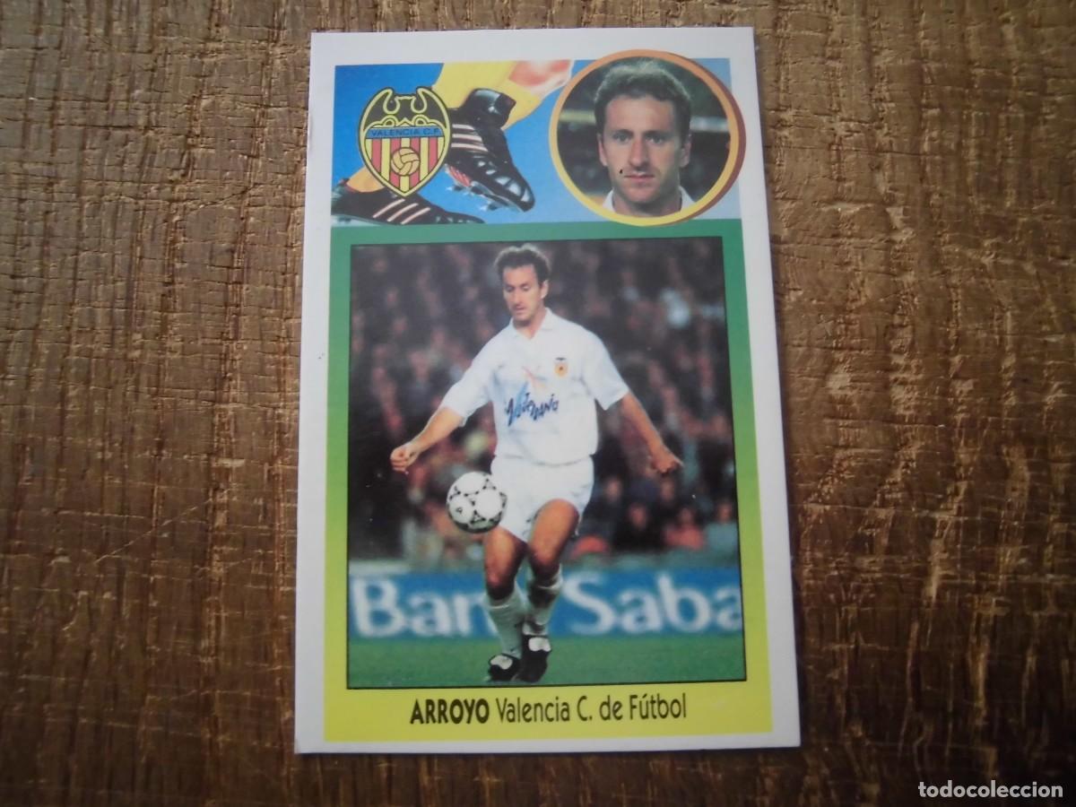 Cromos de F&uacute;tbol: ARROYO VALENCIA LIGA 93-94 EDICIONES ESTE CROMO CART&Oacute;N RECUPERADO