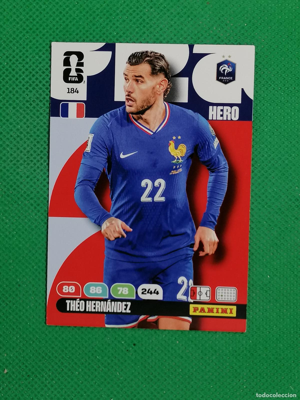 Cromos de F&uacute;tbol: 184 THEO HERNANDEZ FRANCIA HERO ⚽ PANINI ADRENALYN FIFA WORLD CUP 26 2026 ⚽
