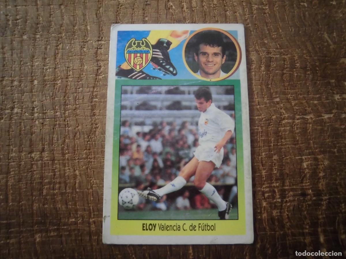 Cromos de F&uacute;tbol: ELOY VALENCIA LIGA 93-94 EDICIONES ESTE CROMO CART&Oacute;N RECUPERADO