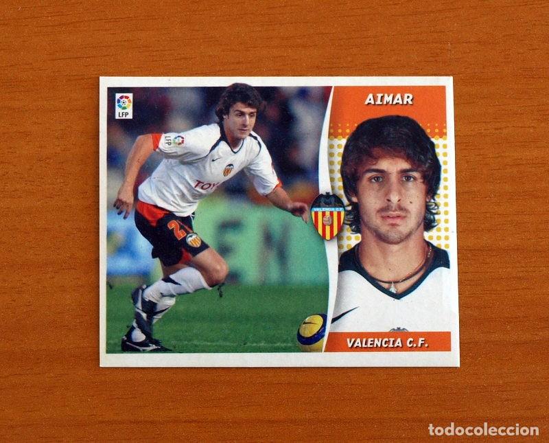 Cromos de F&uacute;tbol: Valencia - Aimar - Baja - Liga 2006-2007, 06-07 - Ediciones Este - Nunca pegado