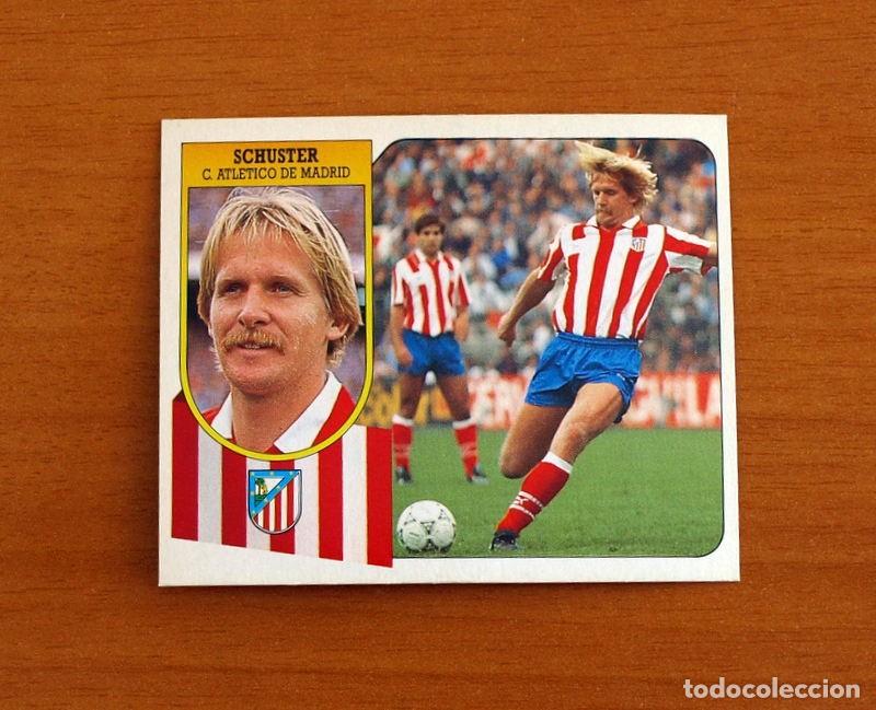 Cromos de F&uacute;tbol: Atl&eacute;tico de Madrid - Schuster - Ediciones Este Liga 1991-1992, 91-92 - Nunca pegado