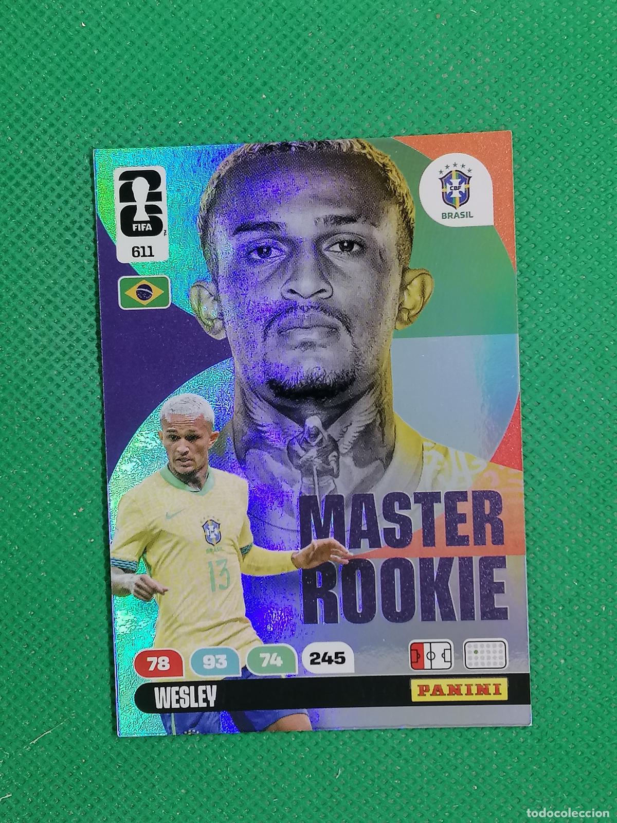 Cromos de F&uacute;tbol: 611 WESLEY BRASIL MASTER ROOKIE ⚽ PANINI ADRENALYN FIFA WORLD CUP 26 2026 ⚽