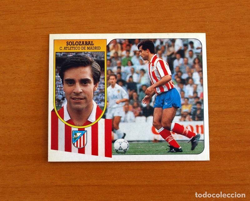 Cromos de F&uacute;tbol: Atletico de Madrid - Soloz&aacute;bal - Ediciones Este Liga 1991-1992, 91-92 - Nunca Pegado