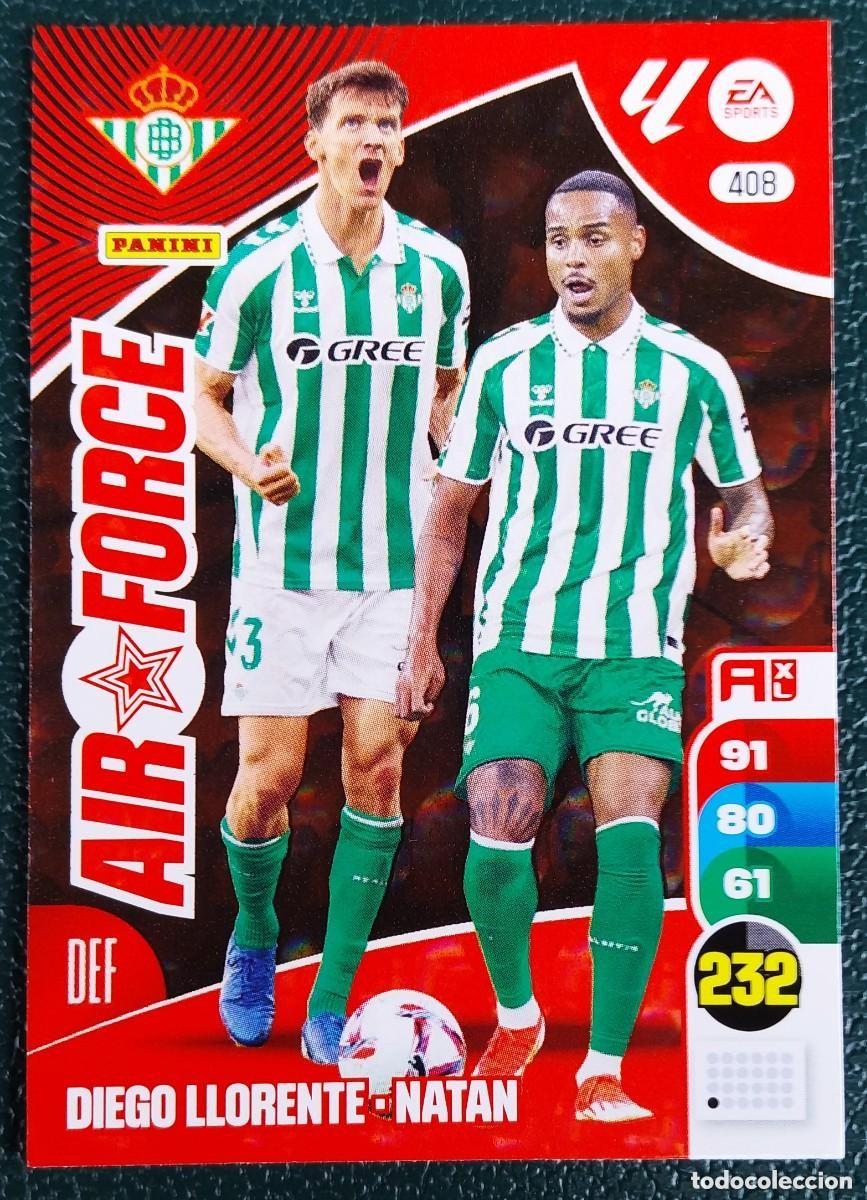 Cromos de F&uacute;tbol: 408 DIEGO LLORENTE - NATAN REAL BETIS AIR FORCE FICHAS ALBUM ADRENALYN XL 2024 2025 24 25