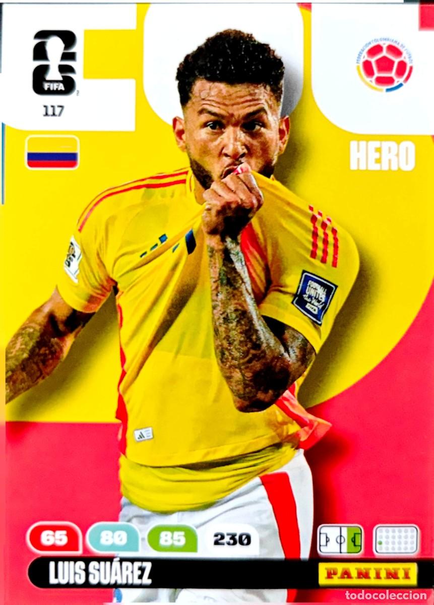 Cromos de F&uacute;tbol: 117 Luis Suarez - Colombia - HERO - PANINI Adrenalyn FIFA World Cup 2026