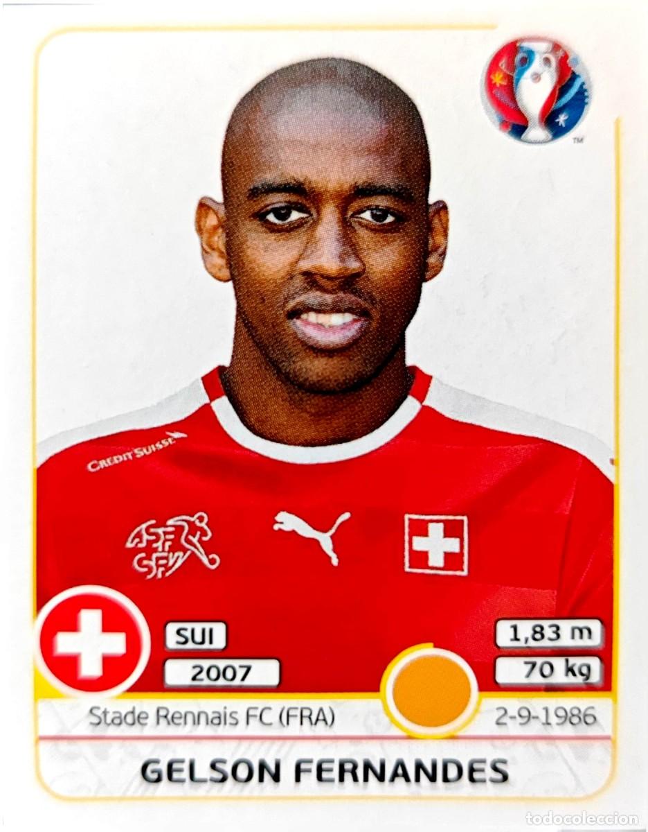 Cromos de F&uacute;tbol: 114x Gelson Fernandes - Suiza - EURO - FRANCIA 2016 16 - PANINI STICKERS AMPLIACION