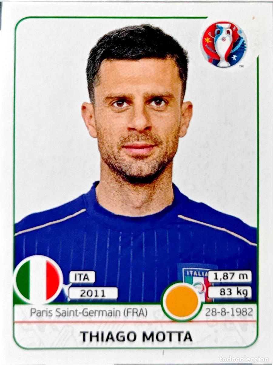 Cromos de F&uacute;tbol: 505x Thiago Motta - Italia - EURO - FRANCIA 2016 16 - PANINI STICKERS AMPLIACION