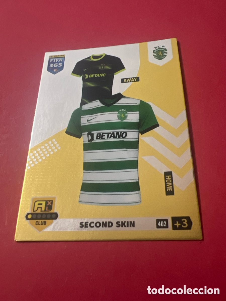Cromos de F&uacute;tbol: E805. Second Skin 402 Sporting CP - FIFA 365 2022 2023 22 23