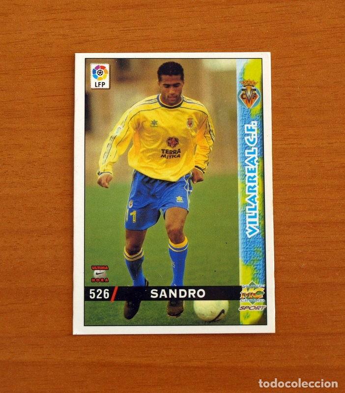 Football Stickers: Villarreal -N&ordm; 526 Sandro -&Uacute;ltima Hora -Mundicromo Las Fichas de la Liga 1998-1999-98-99