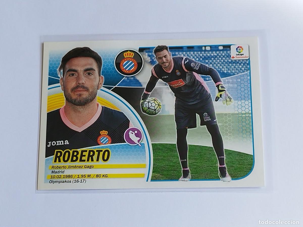Cromos de F&uacute;tbol: ROBERTO N&ordm; 1 RCD ESPANYOL - PANINI EDICIONES ESTE LA LIGA SANTANDER 2016 2017 16 17 LOGO COLECCIONES