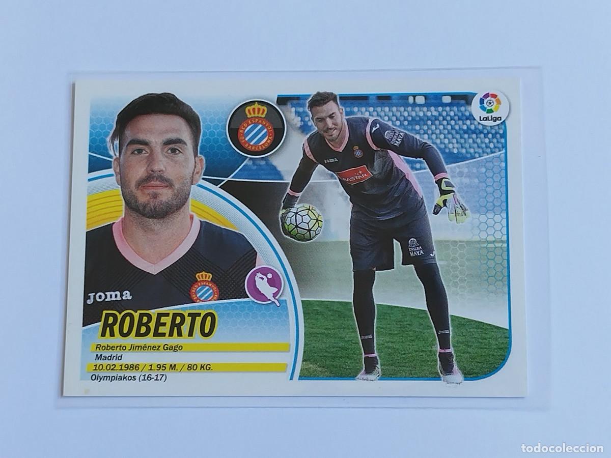 Cromos de F&uacute;tbol: ROBERTO N&ordm; 1 RCD ESPANYOL - PANINI EDICIONES ESTE LA LIGA SANTANDER 2016 2017 16 17 LOGO COLECCIONES