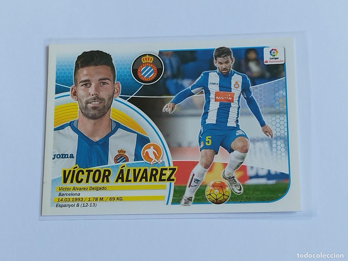 Cromos de F&uacute;tbol: V&Iacute;CTOR &Aacute;LVAREZ N&ordm; 10A RCD ESPANYOL PANINI EDICIONES ESTE LA LIGA SANTANDER 2016 2017 16 17 10 A LOGO